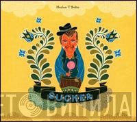 Harlan T. Bobo - Sucker