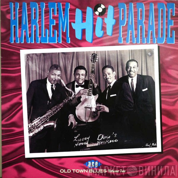  - Harlem Hit Parade (Old Town Blues Volume 2)