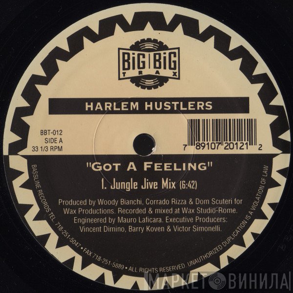 Harlem Hustlers  - Got A Feeling / Get On Down