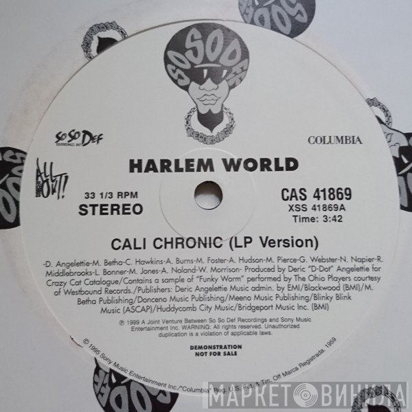 Harlem World - Cali Chronic / Crew Of The Year