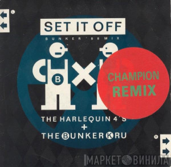 Harlequin Four's, Bunker Kru - Set It Off (Bunker '88 Mix)