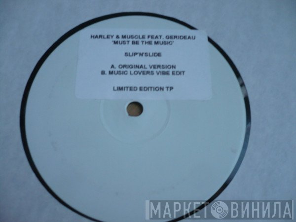 Harley & Muscle, Gerideau - Must Be The Music