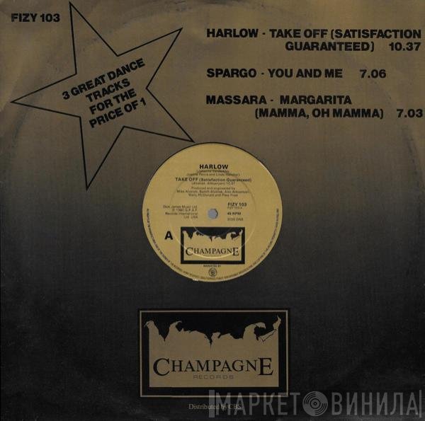 Harlow , Spargo, Pino Massara - Take Off / You And Me / Margarita
