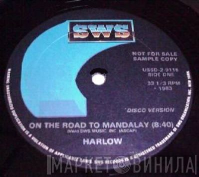 Harlow  - On The Road To Mandalay