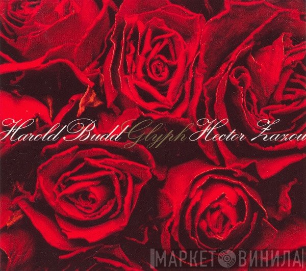Harold Budd & Hector Zazou  - Glyph