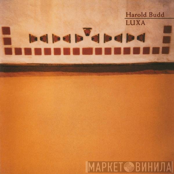 Harold Budd  - Luxa
