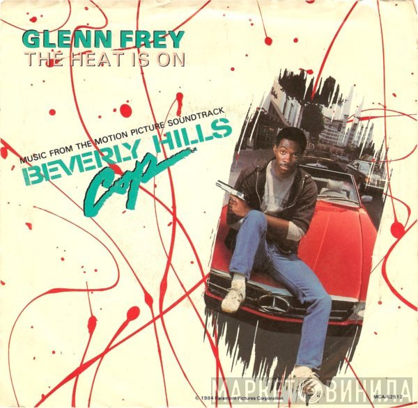 Harold Faltermeyer, Glenn Frey - The Heat Is On / Shoot Out