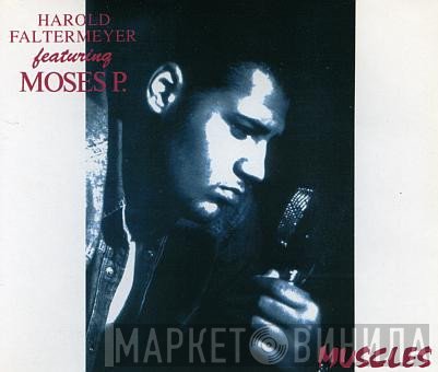 Harold Faltermeyer Feat. Moses Pelham  - Muscles