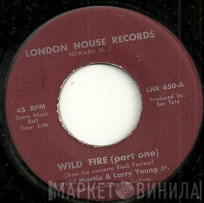 Harold Martin  & Larry Young  - Wild Fire
