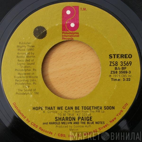 Harold Melvin And The Blue Notes, Sharon Paige - Hope That We Can Be Together Soon / Be For Real