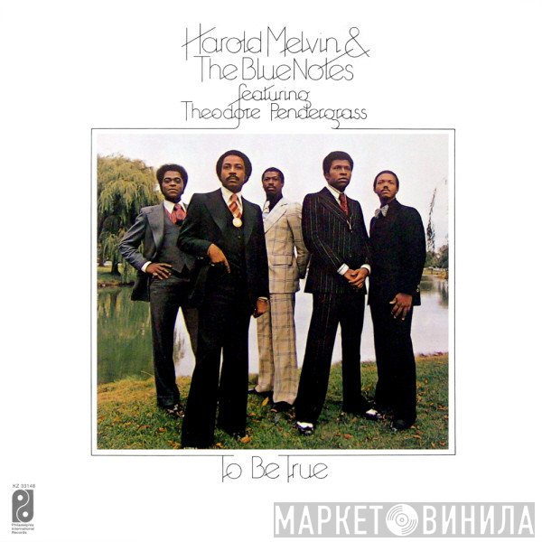 Harold Melvin And The Blue Notes Featuring Teddy Pendergrass  - To Be True