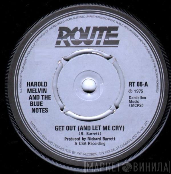 Harold Melvin And The Blue Notes - Get Out (And Let Me Cry)