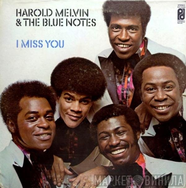 Harold Melvin And The Blue Notes  - I Miss You