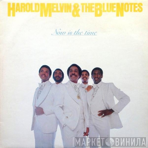 Harold Melvin And The Blue Notes - Now Is The Time