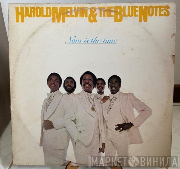 Harold Melvin And The Blue Notes  - Now Is The Time