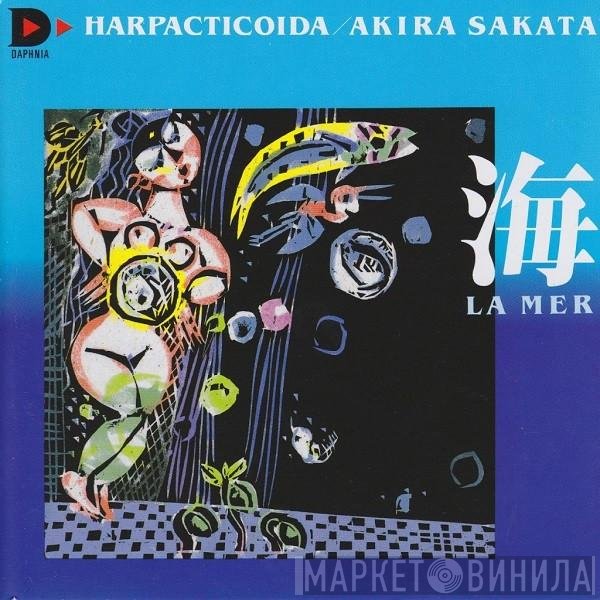 Harpacticoida / Akira Sakata  - La Mer