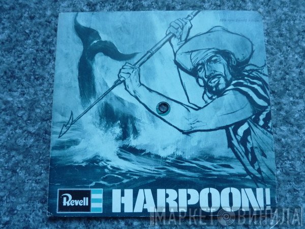  - Harpoon! ( The Story Of The Charles W. Morgan )