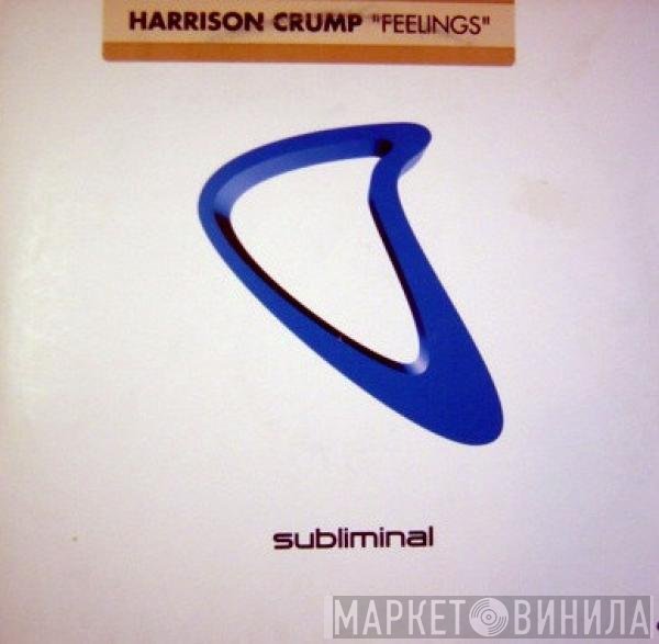 Harrison Crump  - Feelings