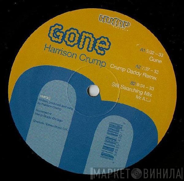 Harrison Crump  - Gone