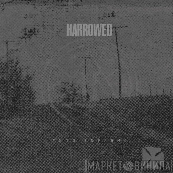 Harrowed - Into Inferno
