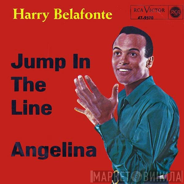 Harry Belafonte  - Jump In The Line / Angelina