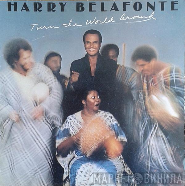 Harry Belafonte - Turn The World Around