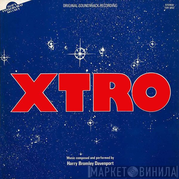 Harry Bromley Davenport - Xtro (Original Soundtrack Recording)