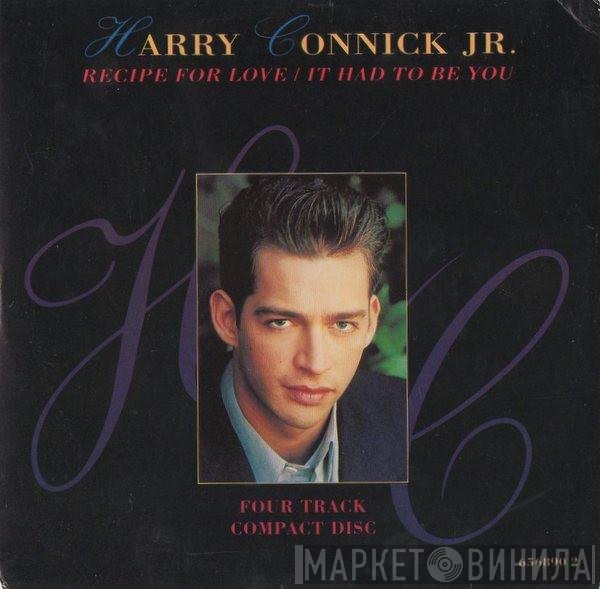 Harry Connick, Jr. - Recipe For Love / It Had To Be You