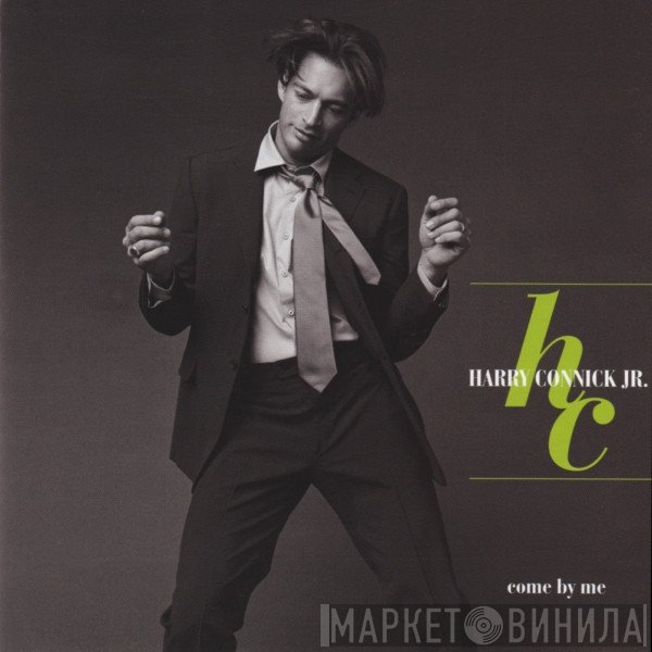 Harry Connick, Jr.  - Come By Me