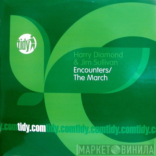 Harry Diamond & Jim Sullivan  - Encounters / The March
