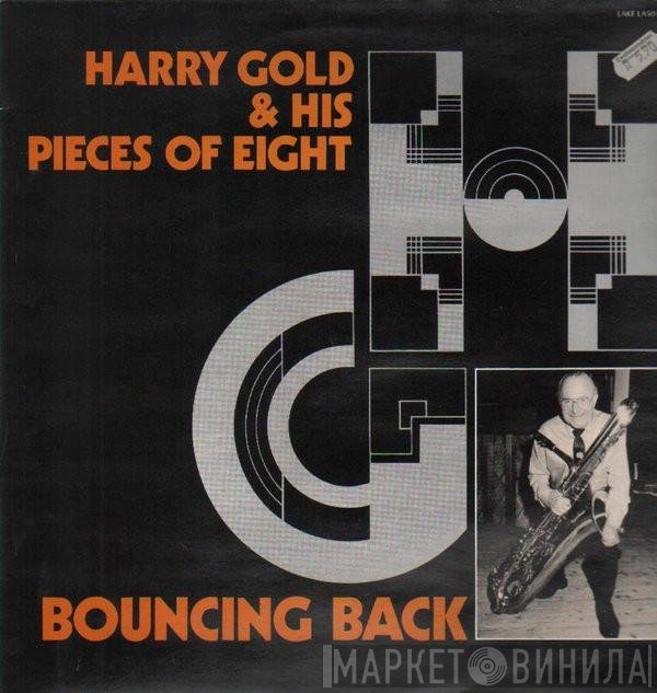 Harry Gold And His Pieces Of Eight - Bouncing Back