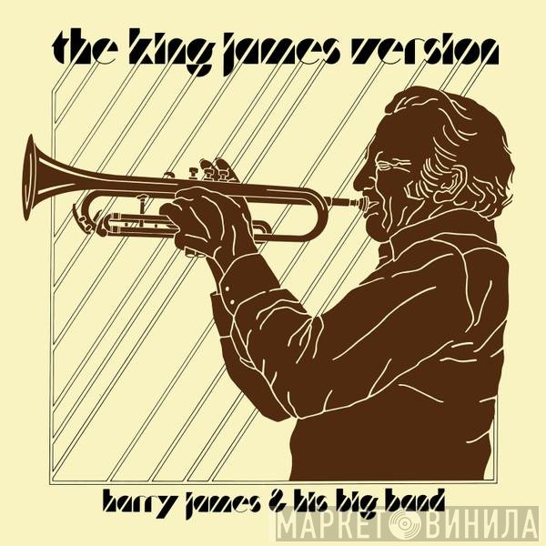 Harry James And His Big Band - The King James Version