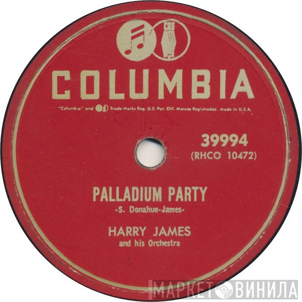 Harry James And His Orchestra  - Palladium Party / Ruby