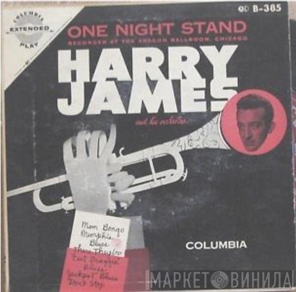 Harry James And His Orchestra  - One Night Stand