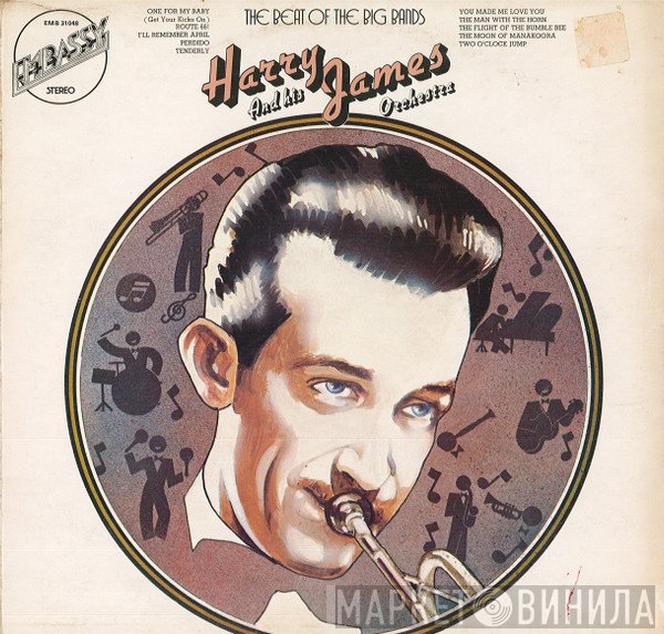 Harry James And His Orchestra - The Beat Of The Big Bands
