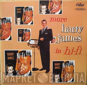 Harry James  - More Harry James In Hi-fi
