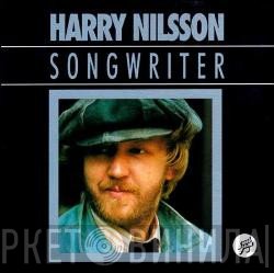 Harry Nilsson  - Songwriter