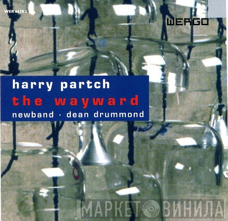 Harry Partch, Dean Drummond, Newband - The Wayward