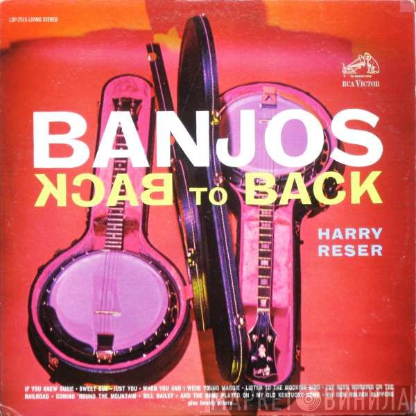 Harry Reser  - Banjos Back To Back