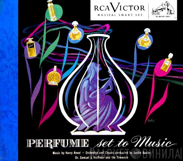 Harry Revel & Les Baxter & Dr. Samuel J. Hoffman  - Perfume Set To Music