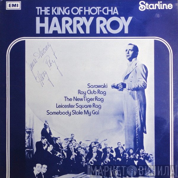 Harry Roy And His Orchestra - The King Of Hot-Cha