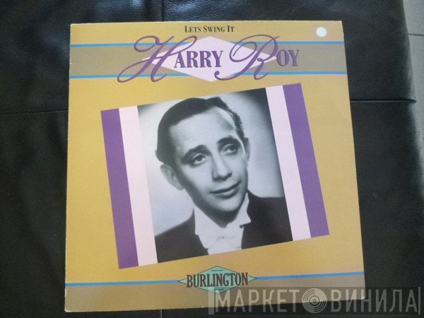 Harry Roy - Let's Swing It