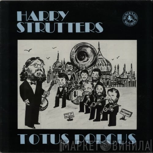 Harry Strutters Hot Rhythm Orchestra - Totus Porcus