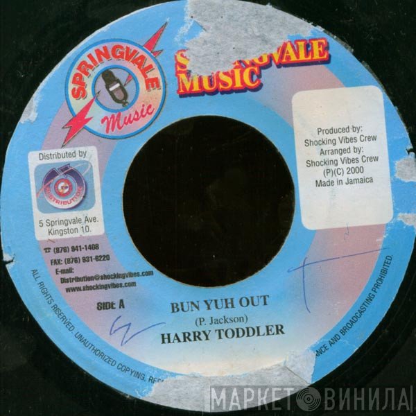Harry Toddler - Bun Yuh Out