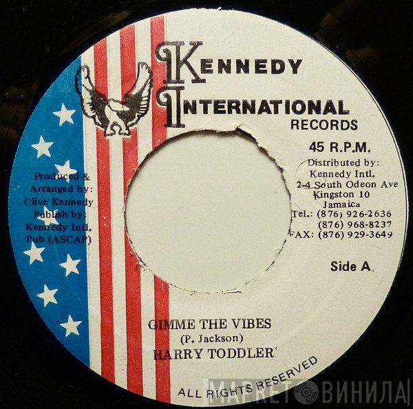 Harry Toddler - Gimme The Vibes
