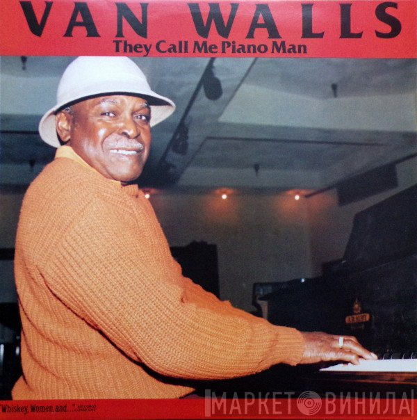 Harry Van Walls - They Call Me Piano Man