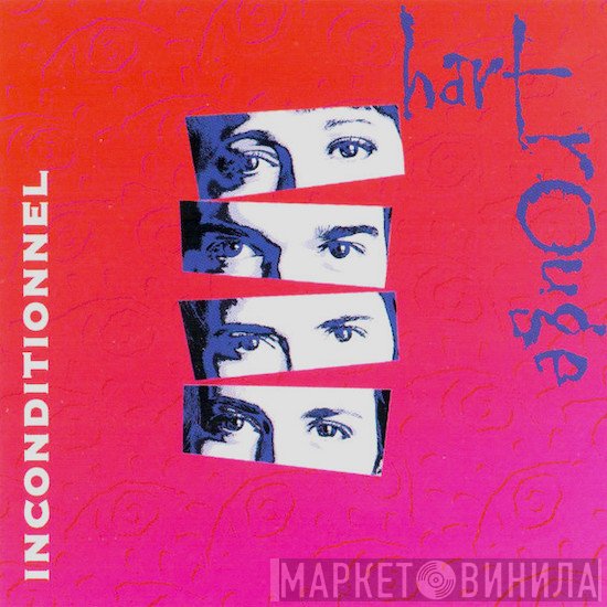 Hart Rouge  - Inconditionnel