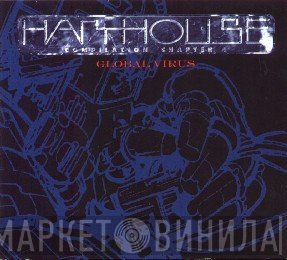  - Harthouse Compilation Chapter 4 (Global Virus)