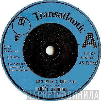 Harvey Andrews - Man With A Gun