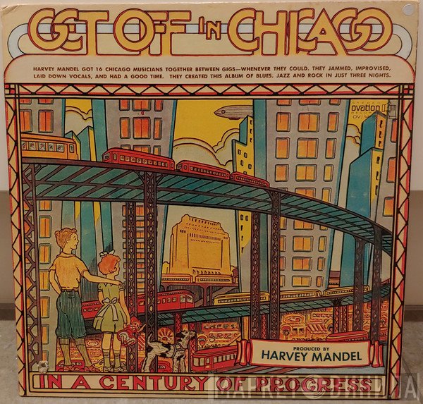 Harvey Mandel  - Get Off In Chicago